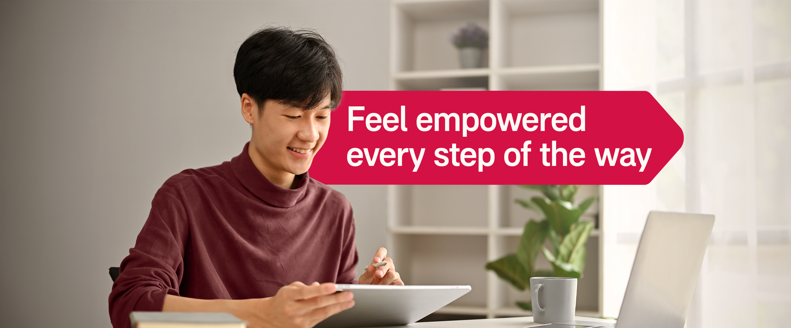 Feel empowered
